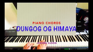 DUNGOG OG HIMAYA by Jerome Suson Piano Chords [upl. by Sajet]