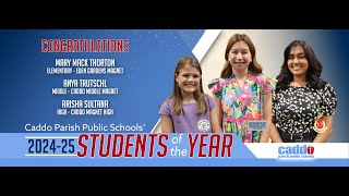 Caddo Names 20242025 Students of the Year [upl. by Dag872]