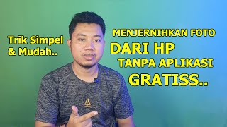 Cara Menjernihkan Foto Buram Blur Gratis Tanpa Aplikasi HP Android Iphone AI [upl. by Sible472]