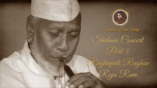 Raghupati Raghav Raja Ram  Shehnai  Ustad Bismillah Khan  In Shri Matajis presence  Part 5 of 5 [upl. by Zurc563]