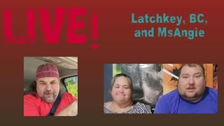 LIVE WITH LATCHKEY AND BC amp MS ANGIE [upl. by Zetra]