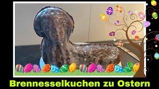 Brennesselkuchen Osterlamm backen  Kräuterkuchen mit Brennessel  Selbstversorgung Kuchen [upl. by Fonsie292]