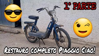 Restauro completo Piaggio Ciao 50 cc Totalmente originale Da 20 anni fermo Partirà  1° parte 😎 [upl. by Madid419]