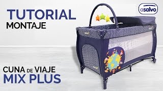 Tutorial Montaje l Cuna de Viaje Mix Plus l Asalvo [upl. by Nnyleuqcaj]