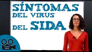 Síntomas del virus del SIDA [upl. by Ekusuy]