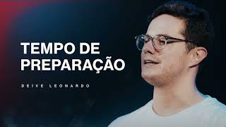 Deive Leonardo  O tempo da Preparação [upl. by Duthie]