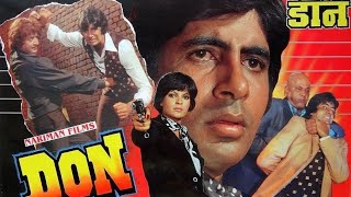 Amitabh Bachchans Don The Movie That Changed Bollywood Forever [upl. by Naehgem699]