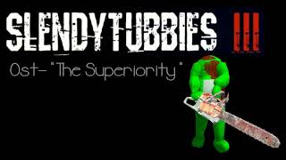 Slendytubbies 3 Soundtrack quotThe Superiorityquot [upl. by Beverie]