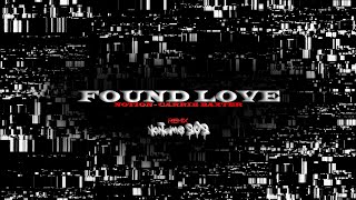 FOUND LOVE REMIX [upl. by Rudy]