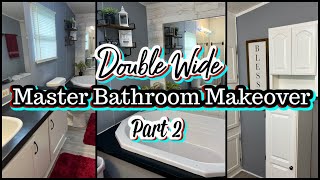 NEW 2023 DOUBLE WIDE MOBILE HOME MASTER BATH MAKEOVER  UNBELIEVABLE TRANSFORMATION PART 2 [upl. by Eninotna]