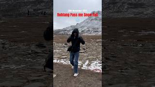 Manali Rohtang Pass me SNOWFALL  manali snowfall rohtangpassmanali 2024 [upl. by Nospmis]