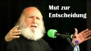 Anselm Grün Was will ich  Mut zur Entscheidung Vortrag am 03052017 in EschbornNiederhöchstadt [upl. by Ladiv]