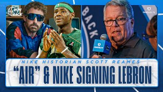 Nike Historian Scott Reames on quotAIRquot Got Everything Wrong amp LeBron Signing with Nike Story [upl. by Lorrimer463]