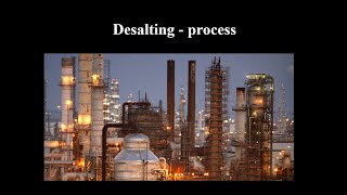 Desalting  Process  Heating  mixing desalting one and twostages [upl. by Alleras]