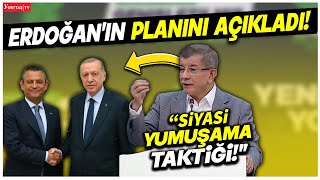 Ahmet Davutoğlu Erdoğanın siyasi yumuşama taktiğini deşifre etti [upl. by Ardnuyek]