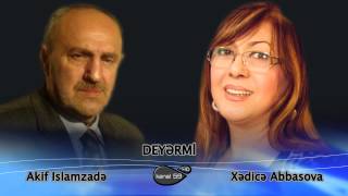 Akif Islamzadə ft Xədicə Abbasova  Deyərmi Audio [upl. by Fasto444]