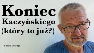 Koniec Kaczyńskiego który to już [upl. by Raine]