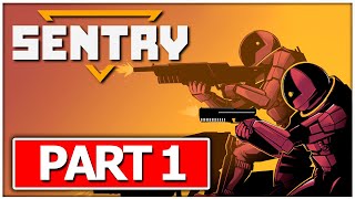 SENTRY Gameplay Walkthrough FULL GAME No Commentary Part 1 [upl. by John]