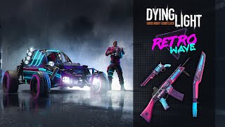 Dying Light En İyi Eklenti Paketi  Retrowave Bundle [upl. by Nainatrad269]