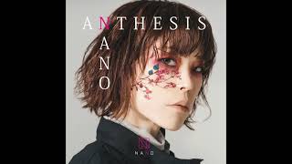 Nano ナノ ANTHESIS The Full EP [upl. by Leavitt]