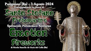 PUTIGNANO Ba Santo STEFANO PROTOMARTIRE 2024  EMOTION FIREWORKS Night Show [upl. by Holmun243]