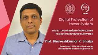 Lec21 Coordination of Overcurrent Relays for Distribution NetworkI [upl. by Keri]