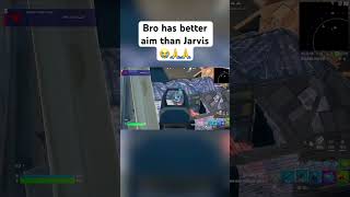 Bro has better aim than Jarvis fortnite gaming [upl. by Eimaraj]