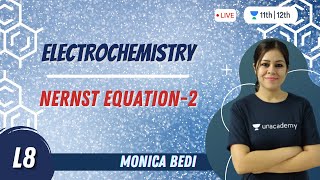 ElectrochemistryL8  Nernst Equation2  Chemistry  Unacademy Class 11amp12  Monica Bedi [upl. by Flodnar]