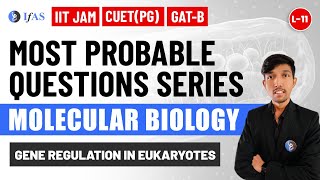 Gene Regulation in Eukaryotes Questions IIT JAM Biotechnology  GAT B  CUET PG  Molecular Biology [upl. by Kahcztiy]