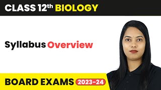 Syllabus Overview  Class 12 Biology CBSE [upl. by Banky637]