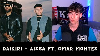 REACCIÓN A DAIKIRI  AISSA FT OMAR MONTES [upl. by Drarreg]