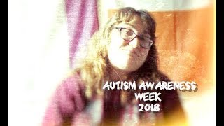 Autism awareness week 2018 [upl. by Delcine]