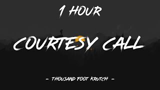 Courtesy Call  Thousand Foot Krutch Lyrics  1 Hour 4K [upl. by Ativad]