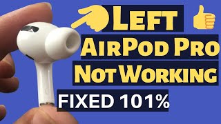 8 Fix Left AirPod Pro Not Working 101 Easy Solutions For Big Problem 2024 [upl. by Furgeson]