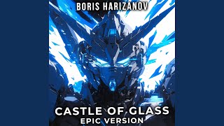 Castle of Glass EPIC Version [upl. by Alberta]