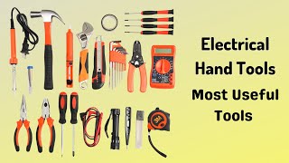 Electrical Hand Tools  Most Important Electrician Tools [upl. by Jackelyn]