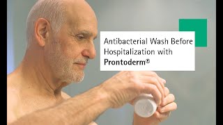 Antibacterial Wash Before Hospitalization with Prontoderm® [upl. by Rufena]