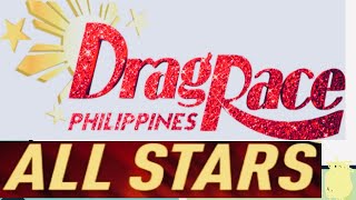 Drag Race Philippines  ALL STARS [upl. by Ulu]