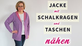 Jacke mit Schalkragen nähen ✂️ Schnittmuster Jacke Smilla [upl. by Seraphine]