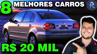 8 MELHORES CARROS até 20 MIL REAIS para COMPRAR [upl. by Ardnuassac663]