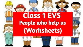 Class 1 EVS chapter People who help us  Worksheets of Evs chapter people who help us for class 1 [upl. by Acirderf]