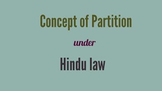 Concept of Partition under Hindu Law [upl. by Arabeila]