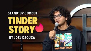 Tinder story  Stand Up Comedy by Joel Dsouza [upl. by Flight]