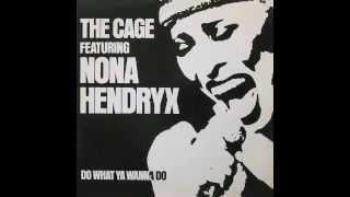 Do What You Wanna Do  The Cage ft Nona Hendryx [upl. by Stroup374]