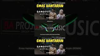 Emas Hantaran YOLLANDA amp ARIEF  Dangdut Koplo Version REMIX [upl. by Eilrebma]