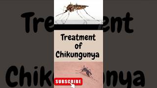 Treatment of Chikungunya shortvideo treatment chikungunya short [upl. by Corson]