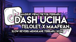 DJ OLD DASH UCIHA X TELOLET X MAAFKAN AKU FULLSONG TERBARU [upl. by Rialb]