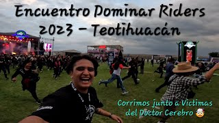 Encuentro Dominar Riders 2023  Teotihuacan [upl. by Gleda]