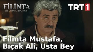 Filinta Mustafa Bıçak Ali Usta Bey  Filinta 38 Bölüm [upl. by Seroled869]