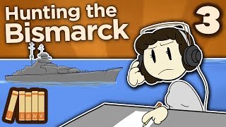 Hunting the Bismarck  A Chance to Strike  Extra History  Part 3 [upl. by Ayalahs]